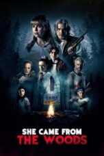 Nonton Film She Came From The Woods (2023) Bioskop21