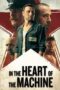 Nonton Film In the Heart of the Machine (2022) Bioskop21