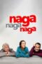 Nonton Film Naga Naga Naga (2022) Bioskop21