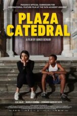 Nonton Film Plaza Catedral (2021) Bioskop21