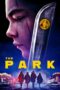 Nonton Film The Park (2023) Bioskop21