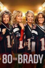 Nonton Film 80 for Brady (2023) Bioskop21