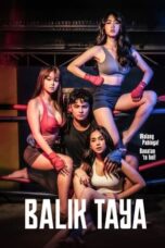 Nonton Film Balik Taya (2023) Bioskop21