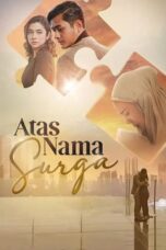 Nonton Film Atas Nama Surga (2022) Bioskop21