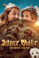 Nonton Film Asterix & Obelix: The Middle Kingdom (2023) Bioskop21