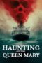 Nonton Film Haunting of the Queen Mary (2023) Bioskop21