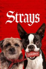 Nonton Film Strays (2023) Bioskop21