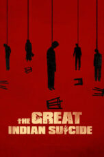 Nonton Film The Great Indian Suicide (2023) Bioskop21