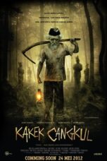 Nonton Film Kakek Cangkul (2012) Bioskop21