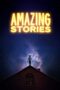 Nonton Film Amazing Stories (2020) Bioskop21