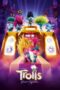 Nonton Film Trolls Band Together (2023) Bioskop21