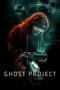 Nonton Film Ghost Project (2023) Bioskop21