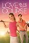 Nonton Film Love on the Right Course (2024) Bioskop21