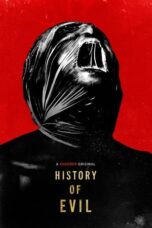 Nonton Film History of Evil (2024) Bioskop21