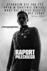 Nonton Film Pilecki’s Report (2023) Bioskop21