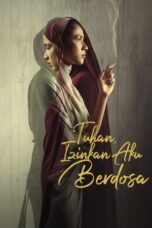 Nonton Film Tuhan, Izinkan Aku Berdosa (2024) Bioskop21