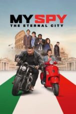 Nonton Film My Spy the Eternal City (2024) Bioskop21