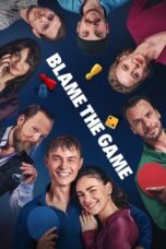 Nonton Film Blame the Game (2024) Bioskop21