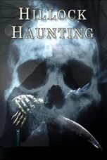 Nonton Film Hillock Haunting (2024) Bioskop21