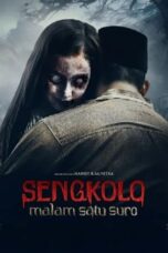 Nonton Film Sengkolo: Malam Satu Suro (2024) Bioskop21