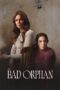 Nonton Film The Bad Orphan (2024) Bioskop21