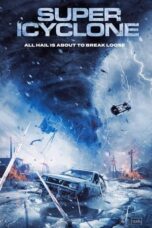 Nonton Film Super Icyclone (2024) Bioskop21