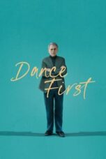 Nonton Film Dance First (2023) Bioskop21