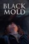 Nonton Film Black Mold (2023) Bioskop21